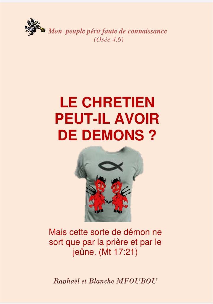 Le chrétien peut-il avoir des démons ?